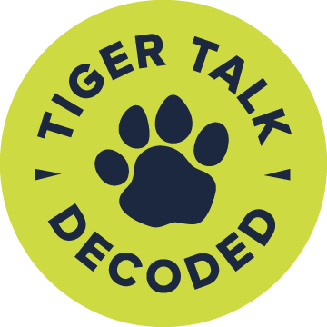tiger talk decoded 