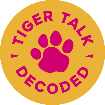 tiger talk decoded 